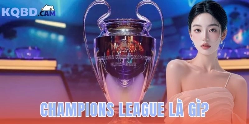 Champions League là gì